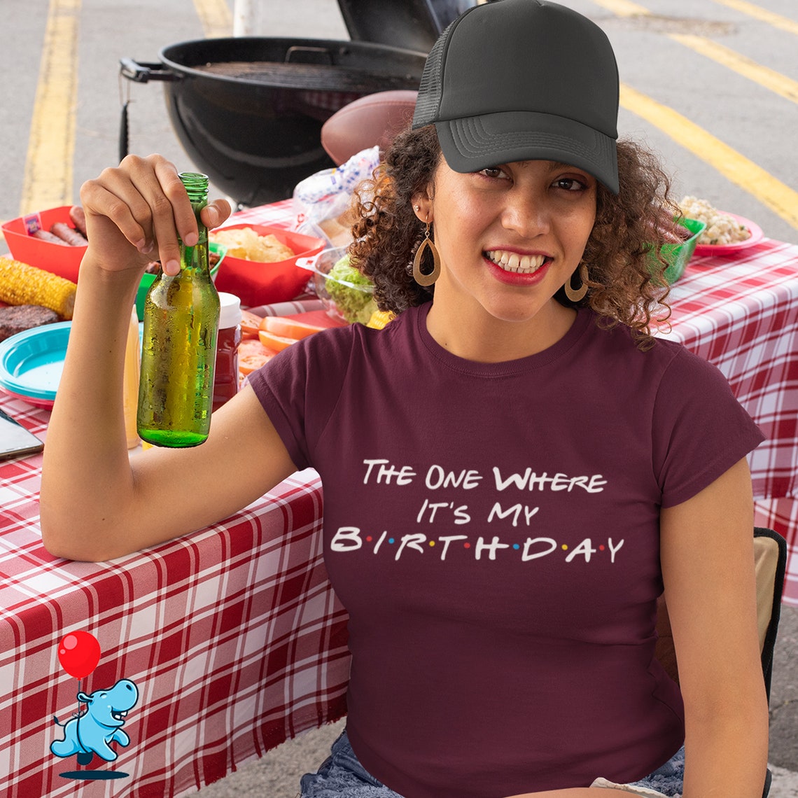 The one where it's my birthday shirt birthday tshirt Etsy