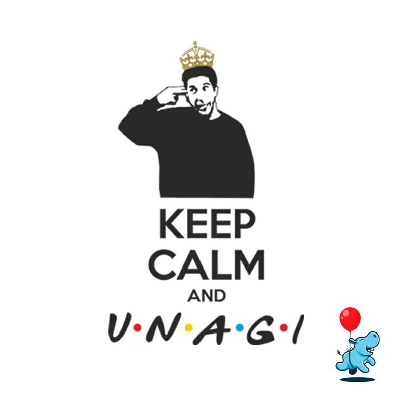 Download Keep calm and Unagi Friends Ross Geller unagi shirt unagi ...