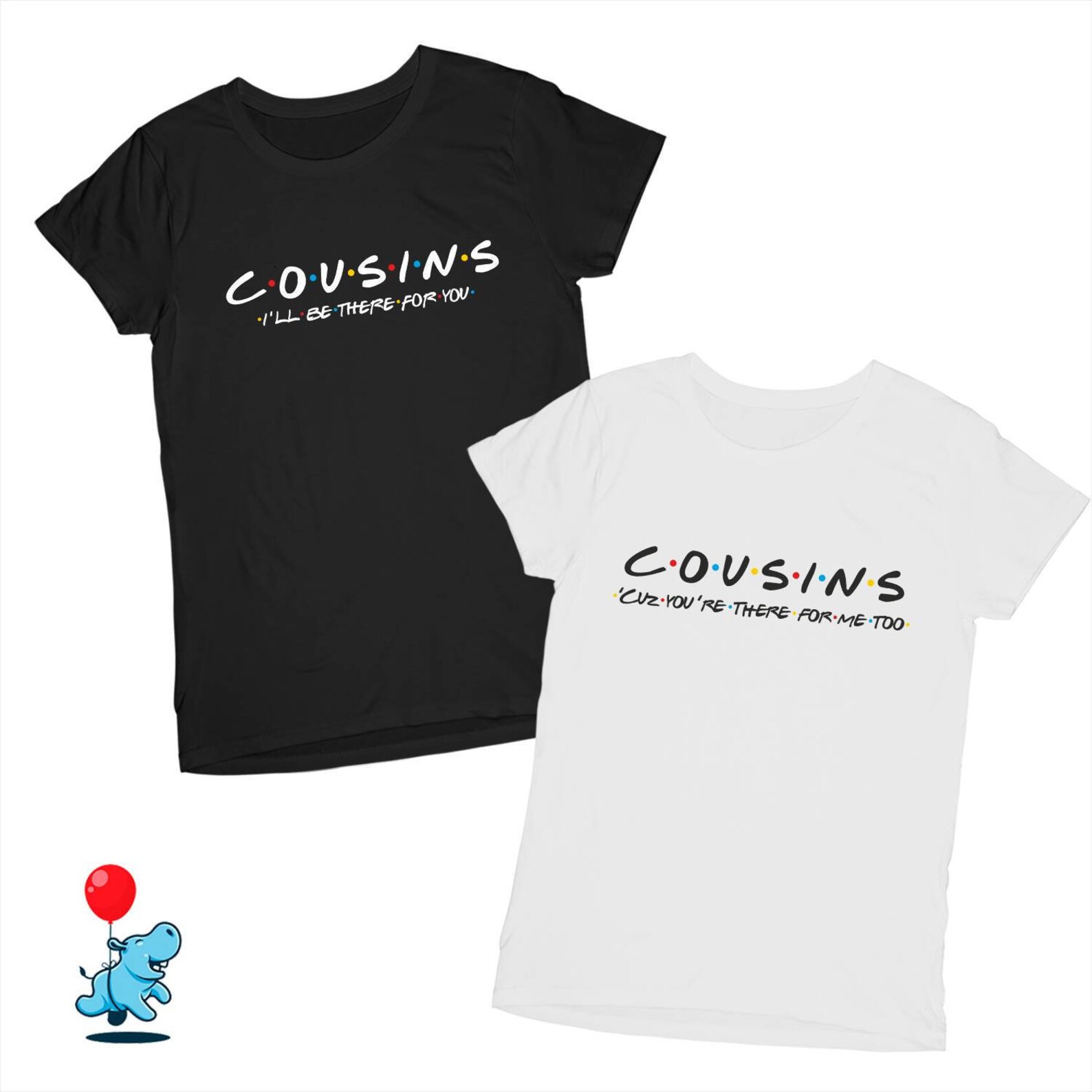 Cousins friends Tshirts cousins shirt cousin gift Friends Etsy