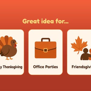 May include: A graphic illustration on an orange background with the text "Great idea for..." above three white rectangular panels. The panels feature a brown turkey, a brown briefcase, and a maple leaf with two figures, labeled "Family Thanksgiving," "Office Parties," and "Friendsgiving."