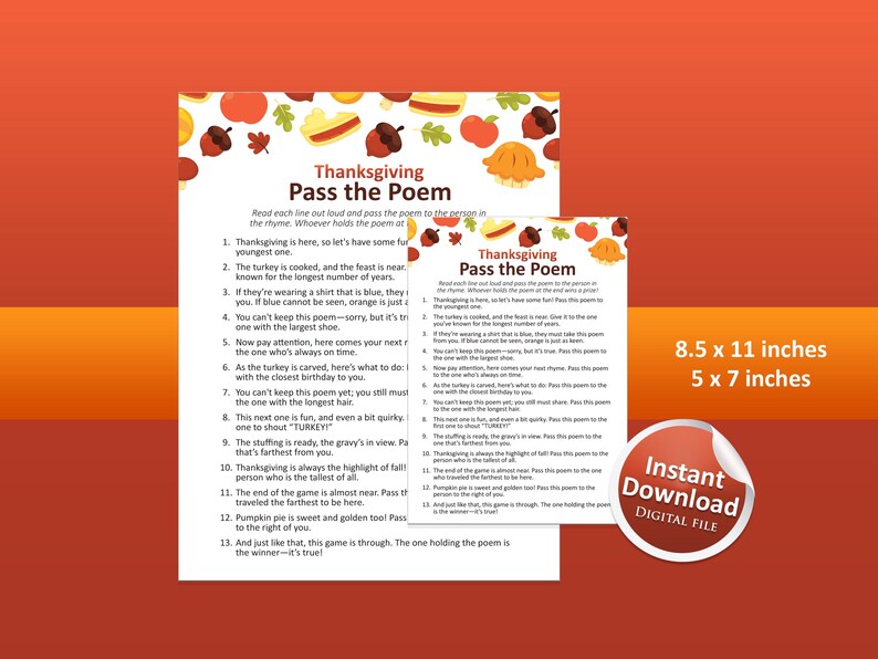 May include: Two white sheets of paper featuring a Thanksgiving Pass the Poem game with autumn-themed illustrations of acorns, leaves, and pumpkins at the top. The text includes instructions and thirteen rhyming lines. Dimensions are 8.5 x 11 inches and 5 x 7 inches.