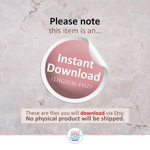May include: A pink sticker with the words "Instant Download" and "(DIGITAL FILE)". The sticker is peeling off a textured, light-colored surface. Text at the top reads "Please note this item is an..." and at the bottom, "These are files you will download via Etsy. No physical product will be shipped."