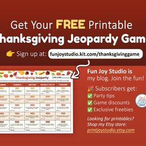 May include: A printable Thanksgiving Jeopardy game sheet with five categories: Pilgrims, Turkeys, History, Holiday Facts, and Parades. The grid features point values from 100 to 500. Text includes 'Get Your FREE Printable Thanksgiving Jeopardy Game!' and 'funjoystudio.kit.com/thanksgivinggame'.