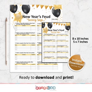 May include: Printable New Year's Feud game with a gold and black colour scheme. The game includes questions about New Year's Eve traditions, songs, and symbols. The game is 8 x 10 inches or 5 x 7 inches.