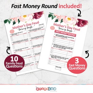 May include: Two white sheets of paper with the text "Mother's Day Feud - Survey Says..." and "Fast Money Round included!" are displayed. The sheets have floral accents and include questions for a game. A red circle says "10 Family Feud Questions". Another red circle says "3 Fast Money Questions".