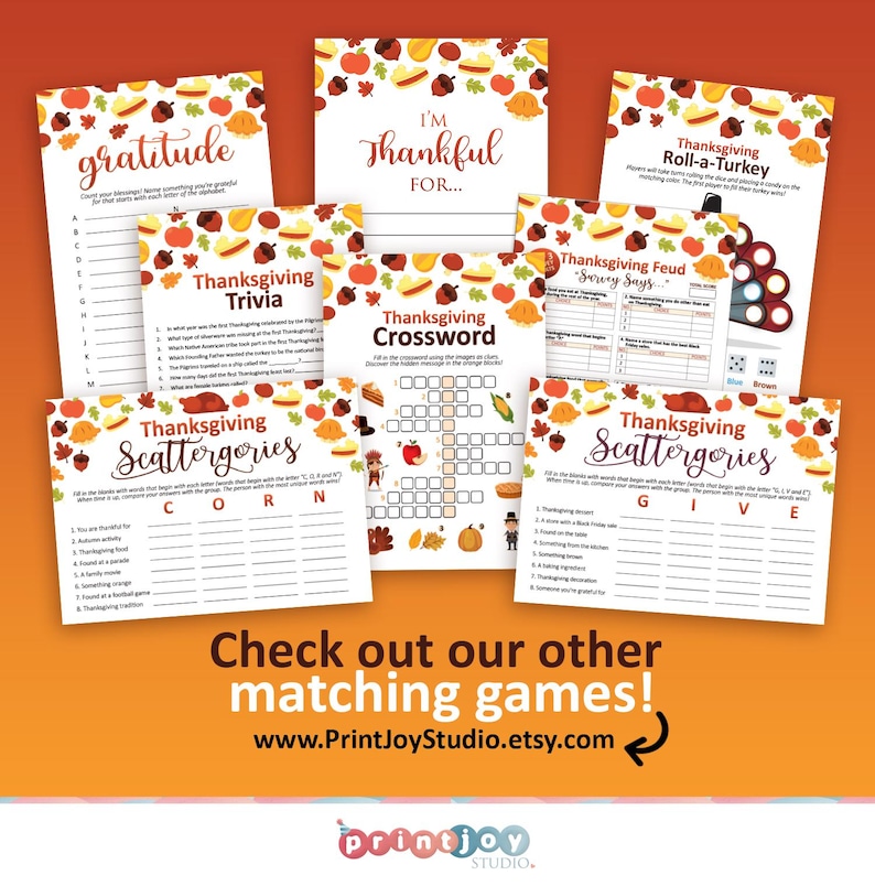 May include: A set of printable Thanksgiving games with a fall theme. The games include "Thanksgiving Trivia", "Thanksgiving Crossword", "Thanksgiving Scattergories", "Thanksgiving Roll-a-Turkey", "Thanksgiving Feud: "Sorry Says"", and "Gratitude".