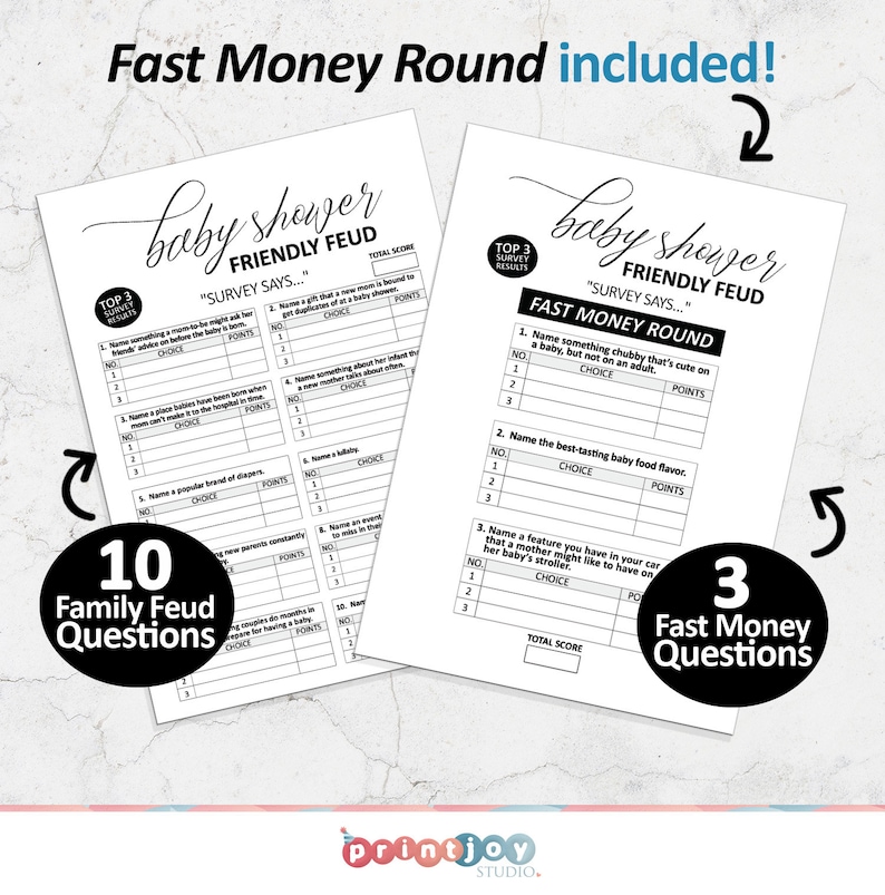 May include: Two printable game cards for a baby shower. The cards are black and white with the title "Baby Shower Friendly Feud" and include questions for a "Fast Money Round" game. The cards are designed to be used for a family feud style game.