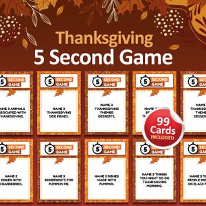 May include: Thanksgiving 5 Second Game card set. The cards are orange and white with prompts like "Name 3 Thanksgiving side dishes." A red sticker indicates 99 cards are included. The game is themed around Thanksgiving.