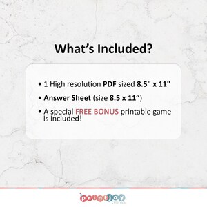 May include: What's Included? A printable PDF file with a high resolution image, an answer sheet, and a free bonus printable game. The PDF is sized 8.5 inches by 11 inches. The answer sheet is also sized 8.5 inches by 11 inches.