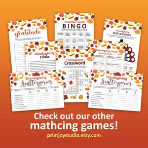 May include: A collection of Thanksgiving-themed printable game sheets including Bingo, Trivia, Crossword, Roll-a-Turkey, and Scattergories. Each white paper sheet features colorful autumn-themed illustrations of pumpkins, acorns, and leaves.