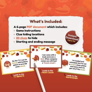 May include: A printable Thanksgiving scavenger hunt game with 20 clues to hide around the house. The game includes instructions, clue locations, and a starting and ending message. The clues are illustrated with cute turkeys and Thanksgiving-themed images.
