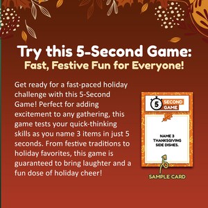 May include: A festive game card with the text "Try this 5-Second Game: Fast, Festive Fun for Everyone!" A sample card shows "Name 3 Thanksgiving Side Dishes." The background is a warm brown with autumn leaf accents.