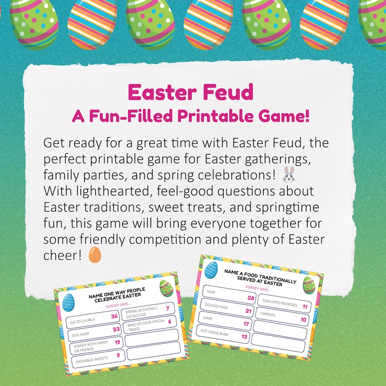 May include: A printable Easter Feud game with colorful Easter egg graphics. The game includes cards with questions about Easter traditions and food. The text reads "Easter Feud: A Fun-Filled Printable Game!"