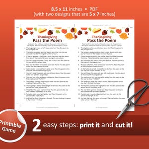 May include: A printable Thanksgiving Pass the Poem game on an 8.5 x 11 inch sheet with two 5 x 7 inch designs. The text includes instructions and a 13-line poem with autumn-themed graphics at the top. A pair of black scissors is placed on the right.