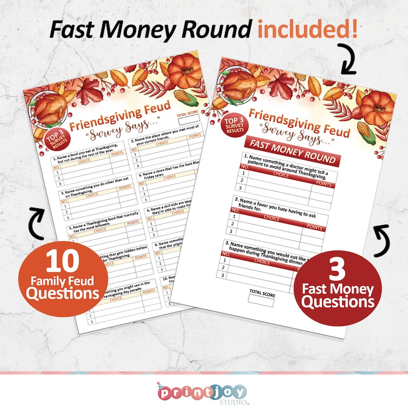 May include: Two printed game sheets titled Friendsgiving Feud Survey Says with autumn-themed borders featuring pumpkins, corn, and roasted turkey. One sheet contains ten survey questions, and the other includes a Fast Money Round with three questions.