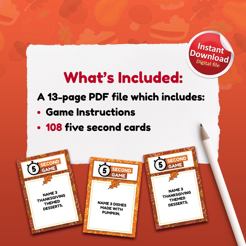 May include: An orange and white Thanksgiving-themed game with three cards visible. The cards have text that says "Name 3 Thanksgiving themed desserts." The image also includes a pencil and a sticker that says "Instant Download Digital file."