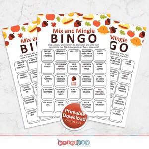 May include: A printable bingo card with a fall theme. The card has a title that says "Mix and Mingle Bingo". The card has 25 squares with different prompts for finding people who match the description.  The prompts include "Loves pumpkin pie", "Has a pet", "Is wearing contacts", "Has been to a corn maze", "Started Christmas shopping", "Is wearing orange", "Has visited 3+ countries", "Has a gratitude journal", "Is the youngest".