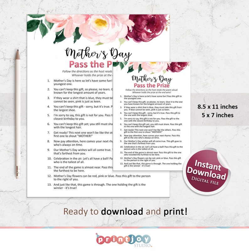 May include: Two Mother's Day game printables with floral accents. The larger sheet is 8.5 x 11 inches, the smaller is 5 x 7 inches. Text includes "Mother's Day Pass the Prize" and game instructions. A pencil is on the left.