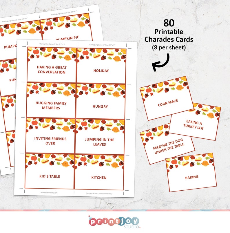 May include: A set of 80 printable charades cards for Thanksgiving, featuring eight cards per sheet. Each card has a white background with a border of autumn-themed illustrations including pumpkins, acorns, and leaves, and text prompts.