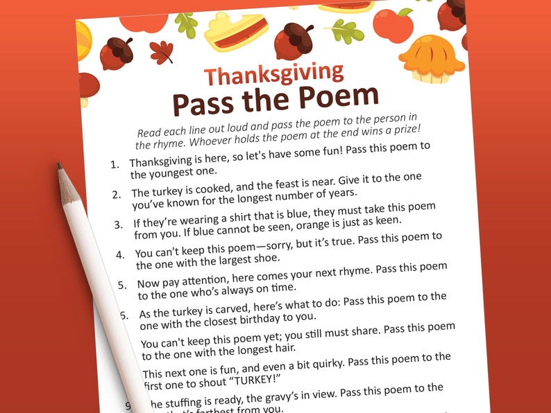May include: A white paper sheet featuring the title Thanksgiving Pass the Poem in dark brown text, surrounded by colorful illustrations of acorns, leaves, and pies. The poem includes numbered instructions for a group game, accompanied by a white pencil.