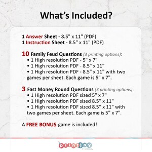 Puede incluir: Un fondo blanco con el texto "&iquest;Qu&eacute; est&aacute; incluido?" enumera archivos de juegos digitales. Incluye hojas de respuestas e instrucciones, 10 preguntas de Family Feud y 3 preguntas de Fast Money Round. Los tama&ntilde;os de PDF son 12,7 cm x 17,8 cm y 21,6 cm x 27,9 cm. Se incluye un juego de bonificaci&oacute;n gratuito.