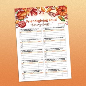 May include: A Friendsgiving Feud game sheet featuring a Thanksgiving-themed border with illustrations of a roasted turkey, pumpkin, corn, and autumn leaves. The text reads Friendsgiving Feud Survey Says and includes ten numbered survey questions.