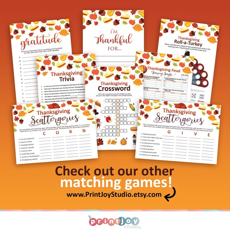 May include: A set of printable Thanksgiving games with a fall theme. The games include "Thanksgiving Trivia", "Thanksgiving Crossword", "Thanksgiving Scattergories", "Thanksgiving Roll-a-Turkey", "Thanksgiving Feud: "Sorry Says"", and "Gratitude".