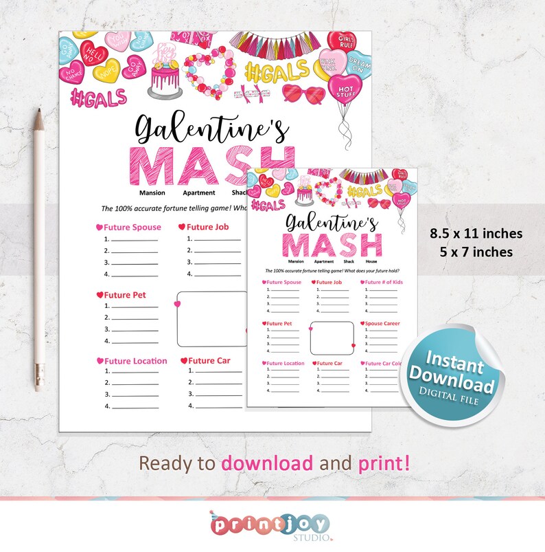 May include: A printable Galentine's Day game called "MASH" with a pink and white color scheme. The game is designed to predict the future with categories like future spouse, job, pet, location, and car. The game includes two sizes: 8.5 x 11 inches and 5 x 7 inches.