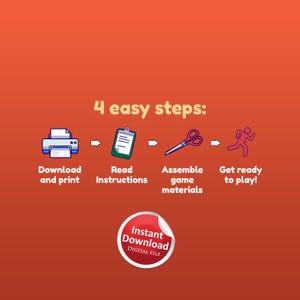 May include: An orange background with the text "4 easy steps:" and four illustrated steps: download and print, read instructions, assemble game materials, and get ready to play. A red sticker says "Instant Download DIGITAL FILE."