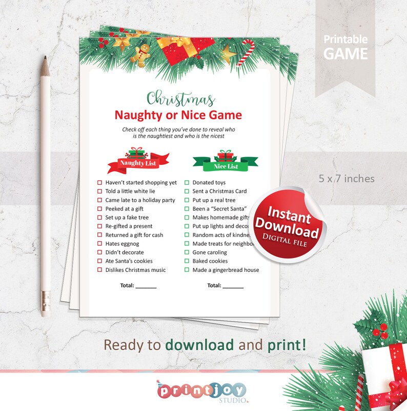 May include: A printable Christmas game with a festive red and green design. The game is titled "Christmas Naughty or Nice Game" and includes two lists: "Naughty List" and "Nice List". Each list has a series of actions, such as "Haven't started shopping yet" and "Donated toys". The game is 5 x 7 inches.