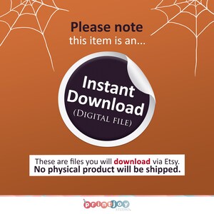 May include: A digital download graphic with a black circle and white text that says "Instant Download (DIGITAL FILE)". The graphic is on a brown background with white spiderwebs.