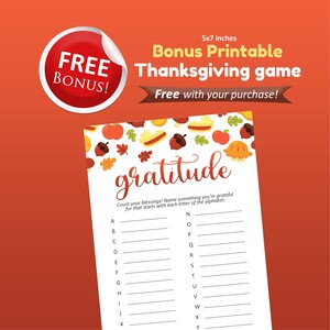 May include: A printable Thanksgiving game with a fall theme. The game is 5x7 inches and includes a list of letters of the alphabet. Players are instructed to name something they are grateful for that starts with each letter.