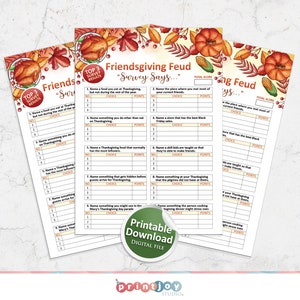 May include: A Friendsgiving Feud game sheet featuring a Thanksgiving-themed border with pumpkins, corn, and autumn leaves. The document includes ten survey questions with blank tables for choices and points, and a green circular badge stating Printable Download Digital File.