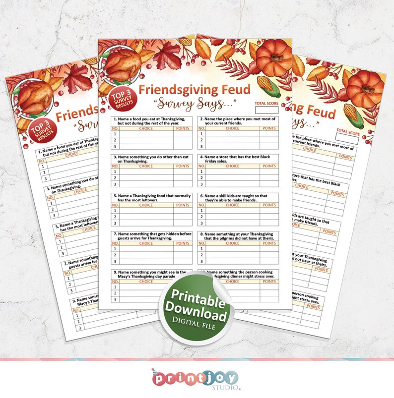May include: A Friendsgiving Feud game sheet featuring a Thanksgiving-themed border with pumpkins, corn, and autumn leaves. The document includes ten survey questions with blank tables for choices and points, and a green circular badge stating Printable Download Digital File.
