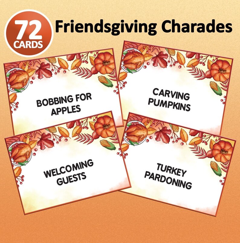 May include: A set of 72 Friendsgiving Charades cards featuring autumn-themed illustrations of pumpkins, corn, and roasted turkey. Each card displays black text including Bobbing for Apples, Carving Pumpkins, Welcoming Guests, and Turkey Pardoning.