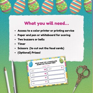 May include: An Easter-themed game kit with a survey card asking "What part of a chocolate bunny do you eat first?" Includes scissors, pens, and a list of needed items: printer, paper, buzzers, timer, and prizes.