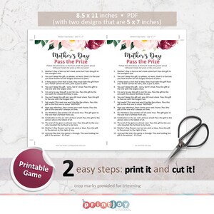 May include: Printable Mother's Day game with two designs, each 5 x 7 inches. The game, titled "Pass the Prize," includes instructions and a list of prompts. The design features floral accents and a call to "print it and cut it!"