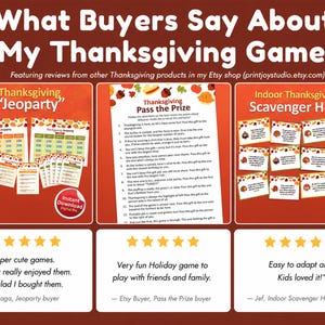 May include: A promotional graphic titled What Buyers Say About My Thanksgiving Games featuring three game sets: Thanksgiving Jeoparty, Pass the Prize, and Indoor Thanksgiving Scavenger Hunt, with customer reviews and five-star ratings displayed below.