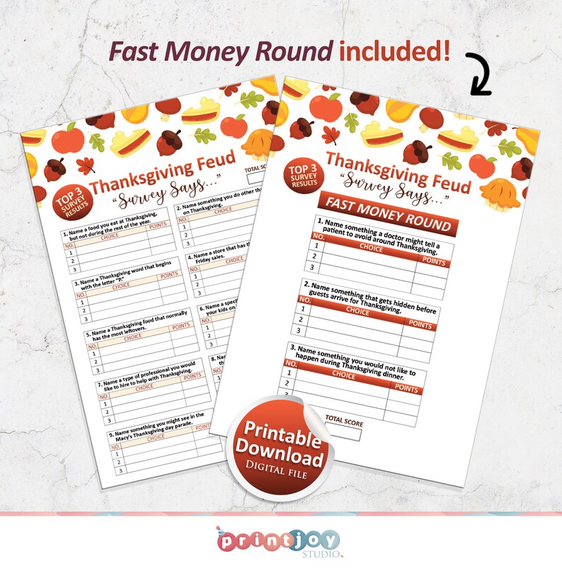 May include: Two Thanksgiving Feud game sheets featuring a white background with colorful autumn illustrations of apples, acorns, leaves, and pies. The sheets include survey questions, a Fast Money Round section, and a printable download digital file badge.