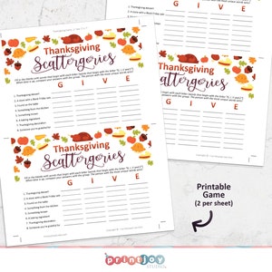 May include: A printable Thanksgiving Scattergories game sheet featuring a festive border of turkeys, pumpkins, and autumn leaves. The game includes eight prompts and columns for the letters G, I, V, and E, with the text Thanksgiving Scattergories.