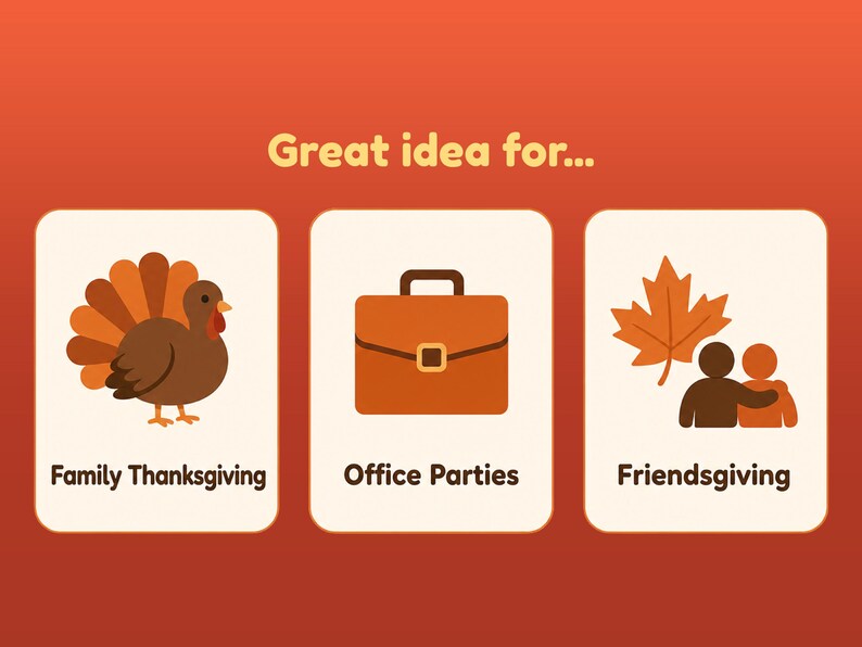 May include: A graphic illustration on an orange background with the text "Great idea for..." above three white rectangular panels. The panels feature a brown turkey, a brown briefcase, and a maple leaf with two figures, labeled "Family Thanksgiving," "Office Parties," and "Friendsgiving."