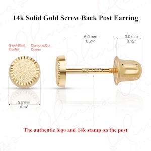 May include: A 14k solid gold screw-back post earring with a sand-blasted center and diamond cut corner. The earring measures 3.5 mm (0.14 inches) in diameter and has a 6.0 mm (0.24 inches) long post with a 3.0 mm (0.12 inches) screw-back.
