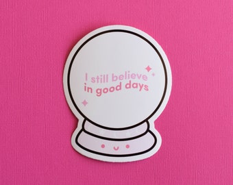 Good Days Die Cut Sticker- cute sticker/good days/sza inspired