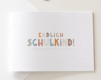 ENDLICH SCHULKIND ein Erinnerungsalbum an meine Einschulung | Album zum Schulstart | Geschenk zur Einschulung | Erinnerungsheft