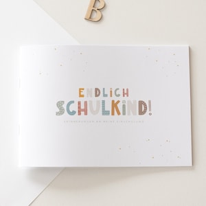 ENDLICH SCHULKIND ein Erinnerungsalbum an meine Einschulung | Album zum Schulstart | Geschenk zur Einschulung | Erinnerungsheft