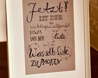 Lettering artwork print "Now is the right time" A4 taupe black 100g textured paper