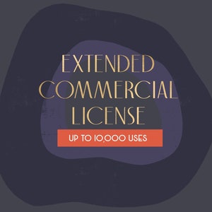 Extended Commercial License, Up to 10,000 uses.