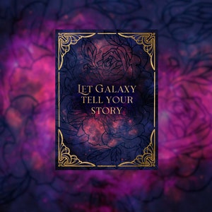 Peut inclure: Une carte dor&eacute;e avec un fond de galaxie et des accents floraux. Le texte sur la carte dit "Let Galaxy Tell Your Story."