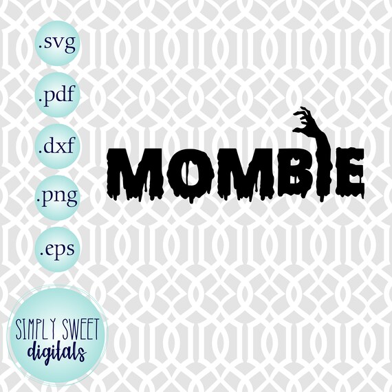 Download Mombie Svg Cut File Mombie Mom Zombie Cut File Halloween Etsy