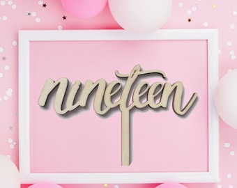 19th Birthday Cake Topper - Birthday Cake Topper - Birthday Decor - Personalised Cake Topper - Nineteen Cake Topper - Wooden Cake Topper -19